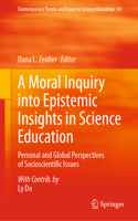 Moral Inquiry Into Epistemic Insights in Science Education