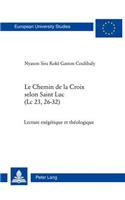 Le Chemin de la Croix Selon Saint Luc (LC 23, 26-32)