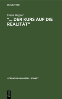 "... der Kurs auf die Realität": Das Epische Werk Von Anna Seghers, (1935-1943)