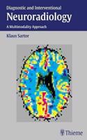 Diagnostic and Interventional Neuroradiology: A Multimodality Approach