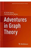 Adventures in Graph Theory