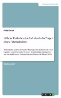 Höhere Risikobereitschaft durch das Tragen eines Fahrradhelms?