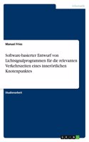 Software-basierter Entwurf von Lichtsignalprogrammen für die relevanten Verkehrszeiten eines innerörtlichen Knotenpunktes