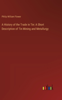 History of the Trade in Tin