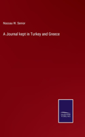 Journal kept in Turkey and Greece