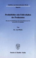 Produktfehler Oder Fehlverhalten Des Produzenten