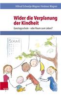 Wider Die Verplanung Der Kindheit