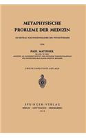 Metaphysische Probleme Der Medizin