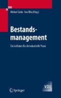 Bestandsmanagement: Ein Leitfaden Fur Die Industrielle Praxis