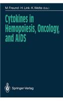 Cytokines in Hemopoiesis, Oncology, and AIDS