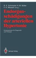 Endorganschädigungen Der Arteriellen Hypertonie -- Konsequenzen Für Diagnostik Und Therapie