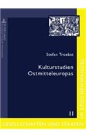 Kulturstudien Ostmitteleuropas