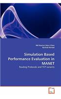 Simulation Based Performance Evaluation in MANET