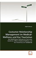 Costumer Relationship Management im Medical-Wellness und Kur-Tourismus