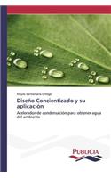 Diseño Concientizado y su aplicación