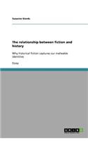 The relationship between fiction and history: Why historical fiction captures our malleable identities
