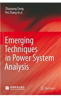 Emerging Techniques in Power System Analysis