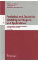 Analytical and Stochastic Modeling Techniques and Applications: 19th International Conference, ASMTA 2012, Grenoble, France, June 4-6, 2012. Proceedings