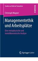 Managementethik Und Arbeitsplätze