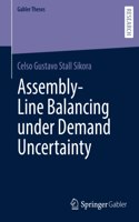 Assembly-Line Balancing under Demand Uncertainty: (Gabler Theses)