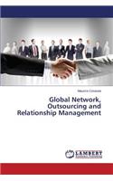 Global Network, Outsourcing and Relationship Management
