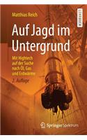Auf Jagd Im Untergrund