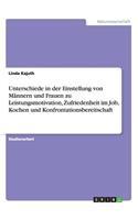 Unterschiede in der Einstellung von Männern und Frauen zu Leistungsmotivation, Zufriedenheit im Job, Kochen und Konfrontationsbereitschaft: (German)