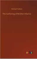The Gathering of Brother Hilarius