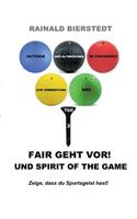 Fair geht vor! Und Spirit of the game