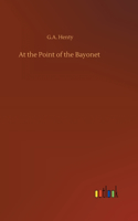 At the Point of the Bayonet