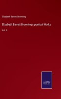 Elizabeth Barrett Browning's poetical Works: Vol. II