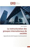 La Restructuration Des Groupes Internationaux de Sociétés