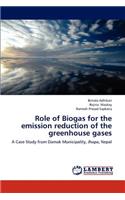 Role of Biogas for the Emission Reduction of the Greenhouse Gases