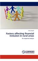 Factors Affecting Financial Inclusion in Rural Areas