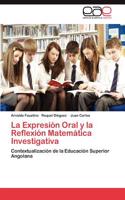 La Expresion Oral y La Reflexion Matematica Investigativa