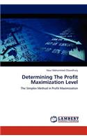 Determining The Profit Maximization Level