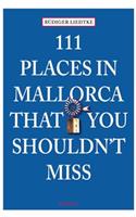 111 Places in Mallorca That You Shouldn't Miss