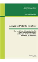 Analyse und/oder Spekulation? Der sowjetisch-chinesische Konflikt in der westdeutschen Presse am Beispiel des Grenzkonflikts am Ussuri im März 1969