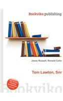 Tom Lawton, Snr