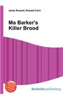 Ma Barker's Killer Brood: (English)