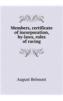 Members, certificate of incorporation, by-laws, rules of racing: (English)