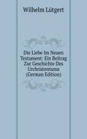 Die Liebe Im Neuen Testament
