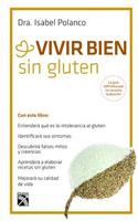 Vivir Bien Sin Gluten