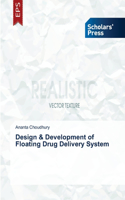 Design & Development of Floating Drug Delivery System