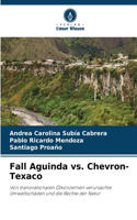 Fall Aguinda vs. Chevron-Texaco