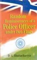 Random Reminiscences of a Police Officer Under two Flags