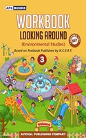 Workbook Looking Around- 3 (based on Textbook Published by NCERT)