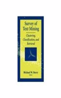 Survey of Text Mining: Clustering, Classification, and Retrieval: Computer Science &amp;amp; Engineering