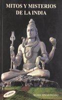 Mitos Y Misterios De La India