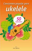 Cancionero popular infantil para ukelele